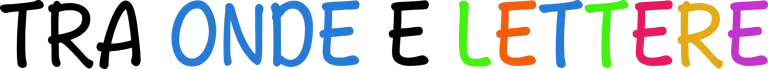 Tra Onde e Lettere